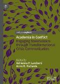 Academia in Conflict: Engaging Stakeholders Through Transformational Crisis Communication