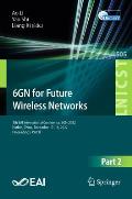 6gn for Future Wireless Networks: 5th Eai International Conference, 6gn 2022, Harbin, China, December 17-18, 2022, Proceedings, Part II