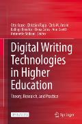 Digital Writing Technologies in Higher Education: Theory, Research, and Practice