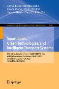 Smart Cities, Green Technologies, and Intelligent Transport Systems: 11th International Conference, Smartgreens 2022, and 8th International Conference