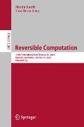Reversible Computation: 15th International Conference, Rc 2023, Giessen, Germany, July 18-19, 2023, Proceedings