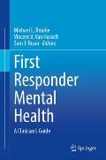 First Responder Mental Health: A Clinician's Guide
