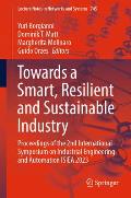 Towards a Smart, Resilient and Sustainable Industry: Proceedings of the 2nd International Symposium on Industrial Engineering and Automation Isiea 202