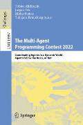 The Multi-Agent Programming Contest 2022: Coordinating Agents in a Dynamic World: Agents Follow the Rules, or Not