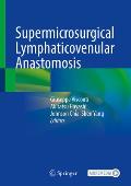 Supermicrosurgical Lymphaticovenular Anastomosis