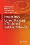 Decision Trees for Fault Diagnosis in Circuits and Switching Networks