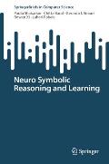 Neuro Symbolic Reasoning and Learning