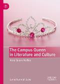 The Campus Queen in Literature and Culture: Prom Queen Profiles