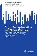 Organ Transplantation and Native Peoples: An Interdisciplinary Approach