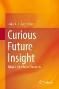 Curious Future Insight: Science for a Better Tomorrow