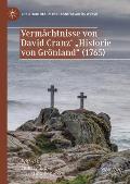 Verm?chtnisse Von David Cranz' Historie Von Gr?nland (1765)