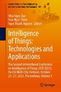 Intelligence of Things: Technologies and Applications: The Second International Conference on Intelligence of Things (Icit 2023), Ho Chi Minh City, Vi
