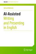Ai-Assisted Writing and Presenting in English