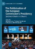 The Politicisation of the European Commission's Presidency: Spitzenkandidaten and Beyond
