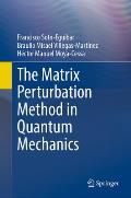 The Matrix Perturbation Method in Quantum Mechanics
