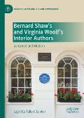 Bernard Shaw's and Virginia Woolf's Interior Authors: Censored and Modern