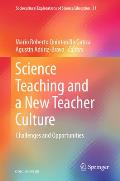 Science Teaching and a New Teacher Culture: Challenges and Opportunities