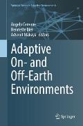 Adaptive On- And Off-Earth Environments