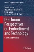 Diachronic Perspectives on Embodiment and Technology: Gestures and Artefacts
