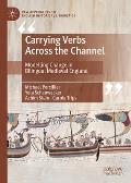 Carrying Verbs Across the Channel: Modelling Change in Bilingual Medieval England