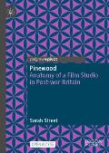 Pinewood: Anatomy of a Film Studio in Post-War Britain