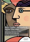 Race, Capital, and Equity in Higher Education: Challenging Differential Academic Attainment in UK Universities