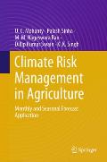 Climate Risk Management in Agriculture: Monthly and Seasonal Forecast Application