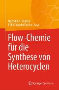 Flow-Chemie F?r Die Synthese Von Heterocyclen