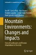 Mountain Environments: Changes and Impacts: Natural Landscapes and Human Adaptations to Diversity