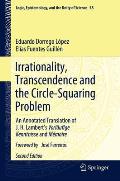 Irrationality, Transcendence and the Circle-Squaring Problem: An Annotated Translation of J. H. Lambert's Vorl?ufige Kenntnisse and M?moire