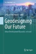 Geodesigning Our Future: Urban Development Dynamics in Israel