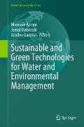 Sustainable and Green Technologies for Water and Environmental Management