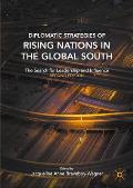 Diplomatic Strategies of Rising Nations in the Global South: The Search for Leadership and Influence