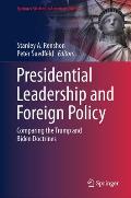 Presidential Leadership and Foreign Policy: Comparing the Trump and Biden Doctrines