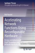 Accelerating Network Functions Using Reconfigurable Hardware: Design and Validation of High Throughput and Low Latency Network Functions at the Access