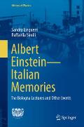 Albert Einstein--Italian Memories: The Bologna Lectures and Other Events