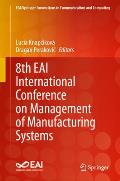 8th Eai International Conference on Management of Manufacturing Systems