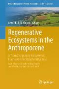 Regenerative Ecosystems in the Anthropocene: A Transdisciplinary Ecosystemic Framework for Regenerativeness