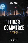 Lunar Commerce: A Primer