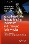 Space-Based Lidar Remote Sensing Techniques and Emerging Technologies: Proceedings of the 3rd International Space Lidar Workshop