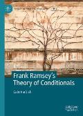 Frank Ramsey's Theory of Conditionals