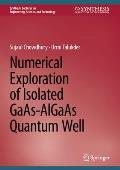 Numerical Exploration of Isolated Gaas-Algaas Quantum Well