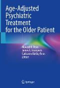 Age-Adjusted Psychiatric Treatment for the Older Patient