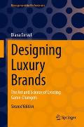Designing Luxury Brands: The Art and Science of Creating Game-Changers