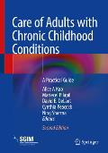 Care of Adults with Chronic Childhood Conditions: A Practical Guide