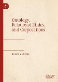 Ontology, Relational Ethics, and Corporations