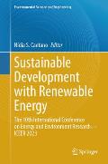 Sustainable Development with Renewable Energy: The 10th International Conference on Energy and Environment Research--Iceer 2023