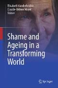 Shame and Ageing in a Transforming World