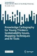 Knowledge Cartography for Young Thinkers: Sustainability Issues, Mapping Techniques and AI Tools