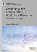 Leadership and Collaboration in Workplace Discourse: From Field to Application